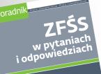 <strong>ZFŚS</strong> w pytaniach i odpowiedziach