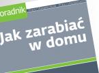 Jak zarabiać w domu